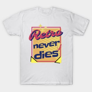 Retro never dies T-Shirt